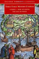 9780192838858-0192838857-Three Early Modern Utopias: Thomas More: Utopia / Francis Bacon: New Atlantis / Henry Neville: The Isle of Pines (Oxford World's Classics)