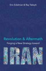 9780817921545-0817921540-Revolution and Aftermath: Forging a New Strategy toward Iran (689)