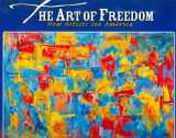 9780822575085-0822575086-The Art of Freedom: How Artists See America (Bob Raczka's Art Adventures)