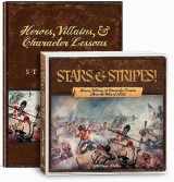 9781937460464-1937460460-Stars & Stripes! Heroes, Villains, & Character Lessons from the War of 1812