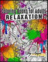9781540498571-1540498573-Coloring Books for Adults Relaxation: Patterns Designs: Stress Relieving Patterns Adult Coloring Book Universe of the Pattern For Relaxation, Mandala, Fun, and Stress Relief
