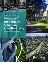 9780939493500-0939493500-Downtown High-Rise vs. Suburban Low-Rise Living: A Pilot Study on Urban Sustainability