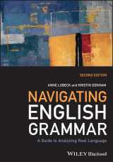 9781119944430-1119944430-Navigating English Grammar: A Guide to Analyzing Real Language