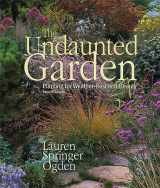 9781555917074-1555917070-The Undaunted Garden: Planting for Weather-Resilient Beauty