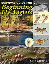 9781571885227-1571885226-Survival Guide for Beginning Fly Anglers