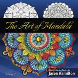 9781944845131-1944845135-The Art of Mandala 2: Adult Coloring Book Featuring Calming Mandalas designed to relax and calm