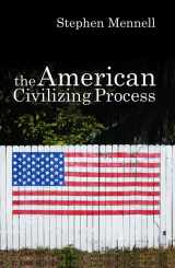 9780745632087-0745632084-The American Civilizing Process