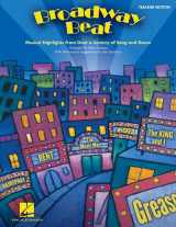 9781617741654-1617741655-Broadway Beat: Musical Highlights from Over a Century of Song and Dance