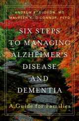 9780190098124-0190098120-Six Steps to Managing Alzheimer's Disease and Dementia: A Guide for Families