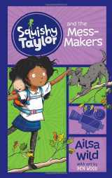 9781515819738-1515819736-Squishy Taylor and the Mess-Makers