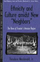 9780205198214-020519821X-Ethnicity and Culture Amidst New "Neighbors": The Runa of Ecuador's Amazon Region (Part of the Cultural Survival Studies in Ethnicity and Change Series)