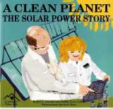 9781880599877-1880599872-A Clean Planet: The Solar Energy Story