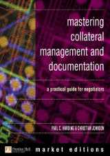 9780273659242-0273659243-Mastering Collateral Management and Documentation: A Practical Guide for Negotiators