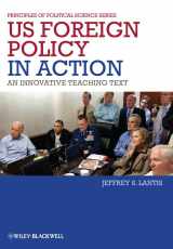 9781444330991-1444330993-US Foreign Policy in Action: An Innovative Teaching Text