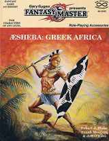 9780941993142-0941993140-Aesheba: Greek Africa (Gary Gygax/Fantasy Master)