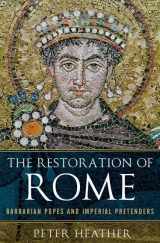 9780199368518-0199368511-The Restoration of Rome: Barbarian Popes and Imperial Pretenders