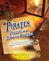 9781938822391-1938822390-Pirates, Puritans, and the Perils of the High Seas