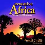 9780620501613-0620501618-Evocative Africa: Ventures of Discovery