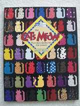 9781564770615-1564770613-The Cat's Meow : Purr-Fect Quilts for Cat Lovers