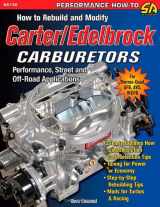 9781932494365-1932494367-How to Rebuild and Modify Carter/Edelbrock Carburetors