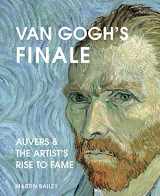 9780711257009-0711257000-Van Gogh's Finale: Auvers and the Artist's Rise to Fame