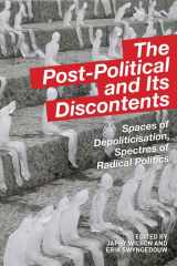 9780748682973-074868297X-The Post-Political and Its Discontents: Spaces of Depoliticisation, Spectres of Radical Politics