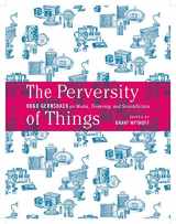 9781517900847-1517900840-The Perversity of Things: Hugo Gernsback on Media, Tinkering, and Scientifiction (Volume 52) (Electronic Mediations)