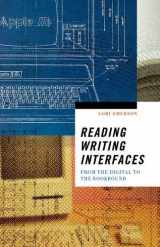 9780816691258-0816691258-Reading Writing Interfaces: From the Digital to the Bookbound (Volume 44) (Electronic Mediations)