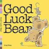9780670062584-0670062588-Good Luck Bear