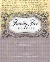9781440301346-1440301344-Family Tree Legacies: Preserving Memories Throughout Time