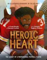 9781637273166-1637273169-Heroic Heart: An Illustrated Biography of Joe Delaney