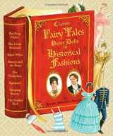 9781935223979-1935223976-Classic Fairy Tales Paper Dolls in Historical Fashions