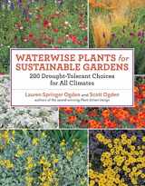 9781604691696-1604691697-Waterwise Plants for Sustainable Gardens: 200 Drought-Tolerant Choices for all Climates