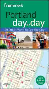 9781118066317-1118066316-Frommer's Portland Day by Day (Frommer's Day by Day - Pocket)
