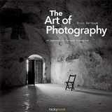 9781933952680-1933952687-The Art of Photography: An Approach to Personal Expression
