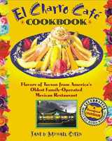 9781558539921-1558539921-The Flore Family's El Charro Cafe Cookbook: Flavors of Tucson from America's Oldest Family-Operated Mexican Restaurant (Roadfood Cookbooks)