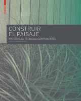 9783034606943-303460694X-Construir el Paisaje: Materiales, Técnicas y Componentes estructurales (Spanish Edition)