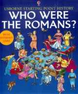 9780881106695-0881106690-Who Were the Romans? (Usborne Starting Point History)