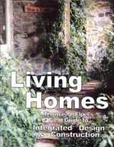 9781892784056-189278405X-Living Homes: Thomas J. Elpel's Field Guide to Integrated Design and Construction