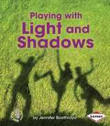 9781467745031-1467745030-Playing with Light and Shadows (First Step Nonfiction ― Light and Sound)