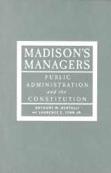 9780801882623-0801882621-Madison's Managers: Public Administration and the Constitution (Johns Hopkins Studies in Governance and Public Management)
