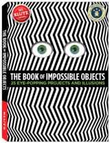 9780545496476-0545496470-Klutz The Book of Impossible Objects: 25 Eye-Popping Projects to Make, See & Do Craft Kit