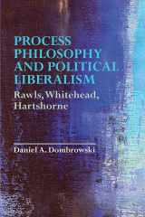 9781474453400-1474453406-Process Philosophy and Political Liberalism: Rawls, Whitehead, Hartshorne