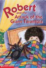 9780439235457-0439235456-Robert and the Attack of the Giant Tarantula (Robert Series)