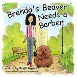 9781946178046-1946178047-Brenda's Beaver Needs a Barber