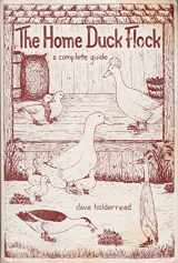 9780931342004-0931342007-The home duck flock: A complete guide