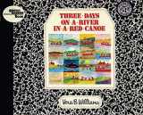 9780688040727-0688040721-Three Days on a River in a Red Canoe (Reading Rainbow Books)