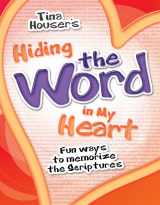 9781593177522-1593177526-Hiding the Word in My Heart: Fun Ways to Memorize the Scriptures