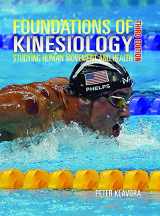 9780920905616-0920905617-Foundations of Kinesiology: Studying Human Movement and Health
