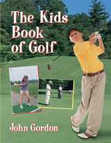 9781550746174-1550746170-The Kids Book of Golf